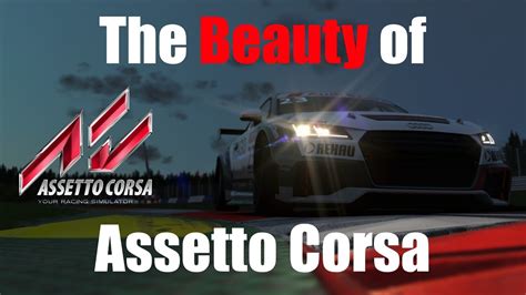 The Beauty Of Assetto Corsa Youtube