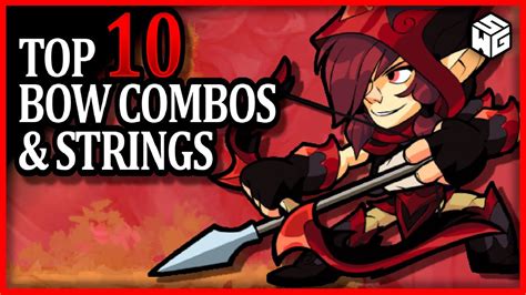 Top 10 Brawlhalla Combos And Strings For Bow Youtube