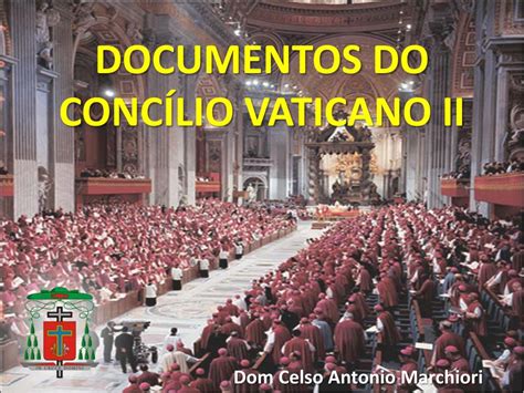 Ppt Documentos Do ConcÍlio Vaticano Ii Powerpoint Presentation Free