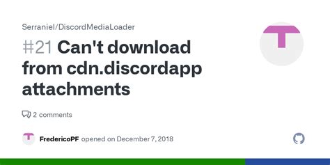 Can T Download From Cdn Discordapp Attachments Issue Serraniel Discordmedialoader Github