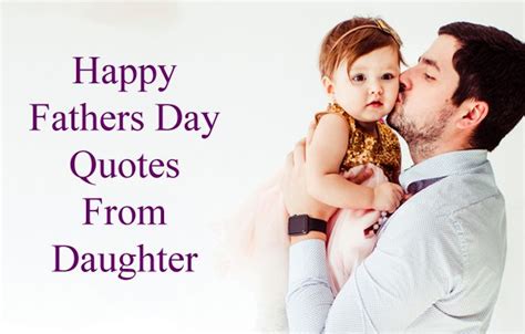 Fathers Day Quotes From Daughter Short Dad And Daughter Love Sayings
