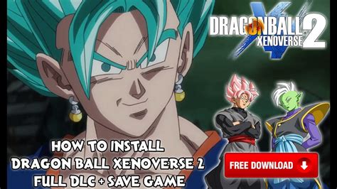 Dragon ball xenoverse 2 genre: How To Install : Dragon Ball Xenoverse 2 + Full Dlc ,Save ...