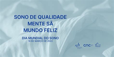 Associação Portuguesa Do Sono Dia Mundial Do Sono 2022