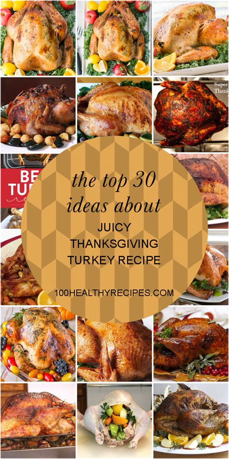 the top 30 ideas about juicy thanksgiving turkey recipe best diet and healthy recipes ever