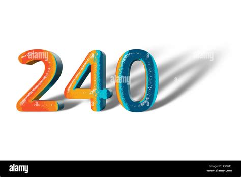 3d Number 240 Two Hundred Forty Lively Colours Stock Photo Alamy