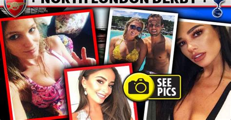 Arsenal V Spurs Wags Sizzling Partners Heating Up The North London Derby Daily Star