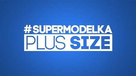 Supermodelka Plus Size znamy już wszystkie uczestniczki które