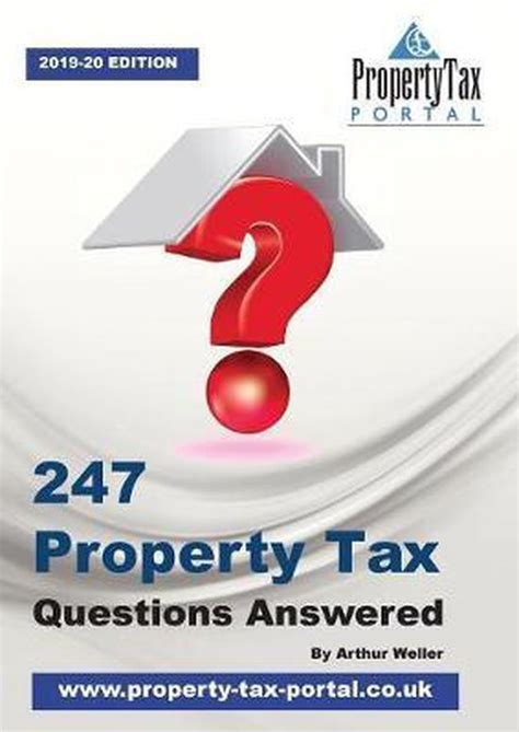 247 Property Tax Questions Answered 2019 20 Arthur Weller