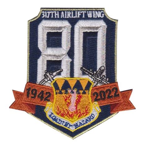 317 Aw 80th Anniversary Patch 317th Airlift Wing Patches