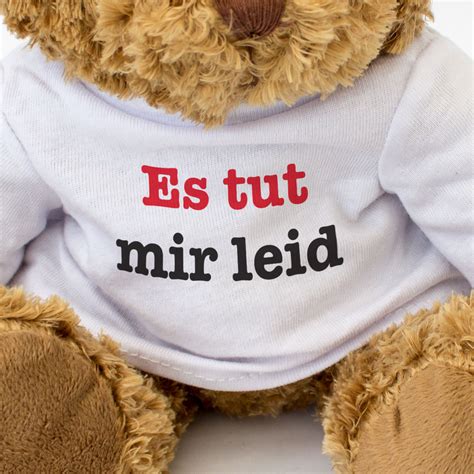 Mein vater ist auch nicht viel länger tot. NEW - ES TUT MIR LEID - Cute And Cuddly Teddy Bear Gift - I Am Sorry In German | eBay