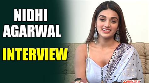 nidhhi agarwal about savyasachi movie niddhi agerwal special interview zup tv youtube