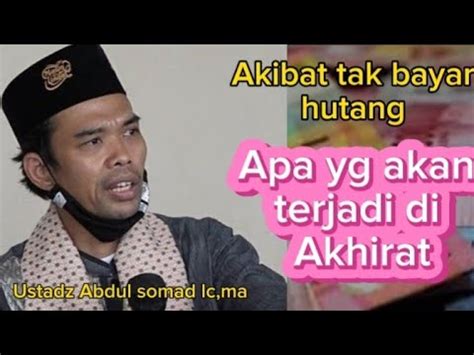 Ustadz Abdul Somad Tidak Bayar Hutang Hukumnya Youtube