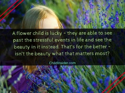 50 Flower Child Quotes To Celebrate Mother Nature With Child Insider