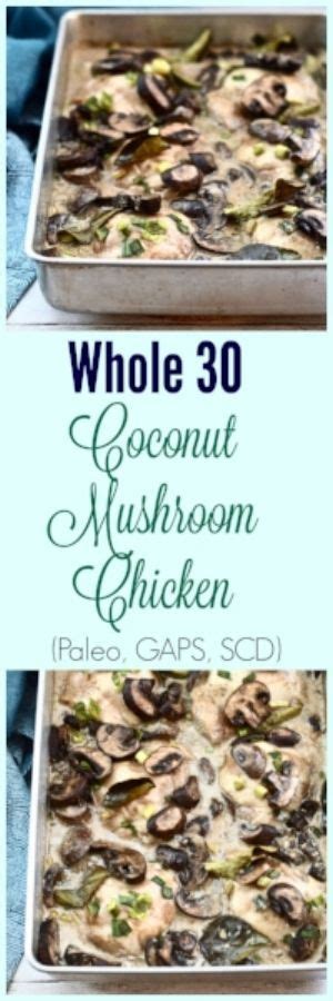 Coconut Mushroom Chicken Paleo Whole 30 Gaps Scd Gluten Free