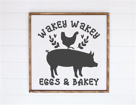 Wakey Wakey Eggs And Bakey Svg Chicken Svg Pig Svg Farm Etsy