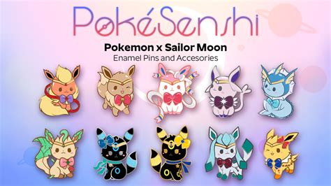 pokesenshi [pokemon x sailor moon] enamel pins and accessories by fromjae — kickstarter