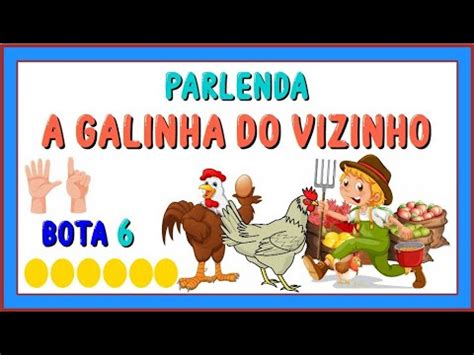 PARLENDA A GALINHA DO VIZINHO Vila Educativa YouTube
