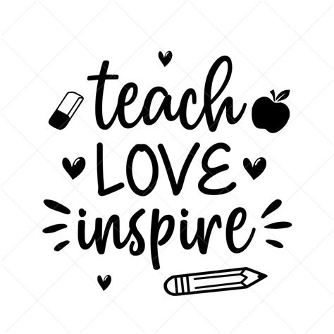 Teach Love Inspire Svg Vector Clipart School Svg Png Eps Dxf