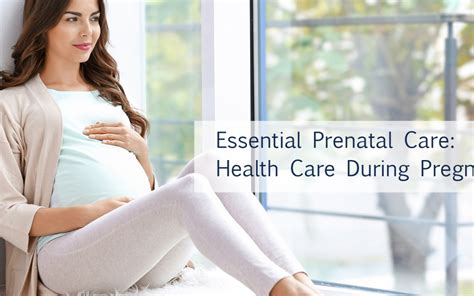 Essential Prenatal Care Health Care During Pregnancy Carewell Urgent