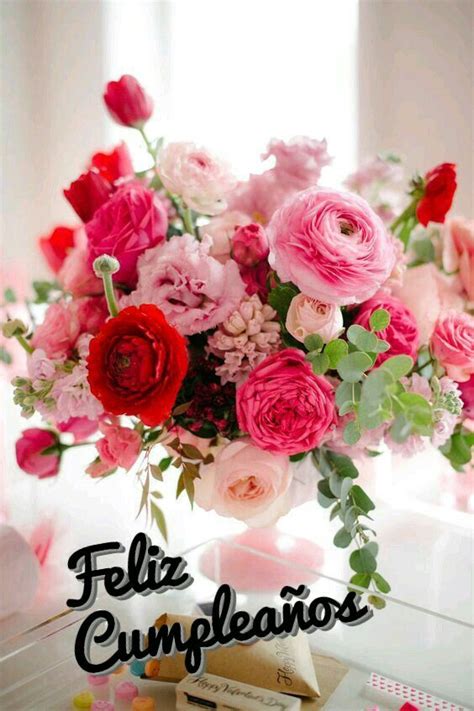 Pin De Rafi Gutiérrez En Feliz Cumpleaños Bellos Arreglos Florales