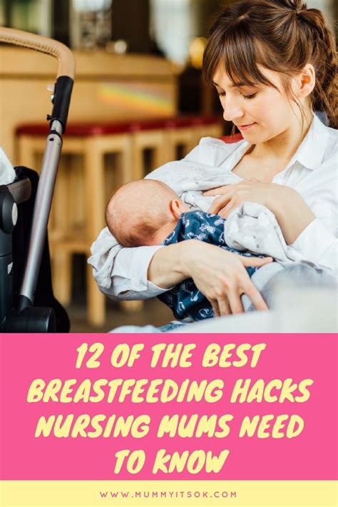 12 Of The Best Breastfeeding Hacks Nursing Mums Need To Know Breastfeeding Tips Breastfeeding