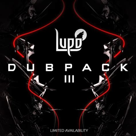 Stream Dub Pack Vol 3 Out Now By Lupo Listen Online For Free On Soundcloud