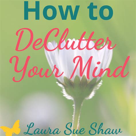 5 Ways To De Clutter Your Mind Steps To Mental Peace
