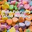 Candy Heart  Hello February Good Morning Quote Pictures Photos And