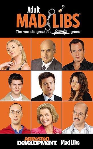 Arrested Development Mad Libs Adult Mad By Levin Kendra
