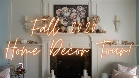 Fall 2020 Home Decor Tour Youtube