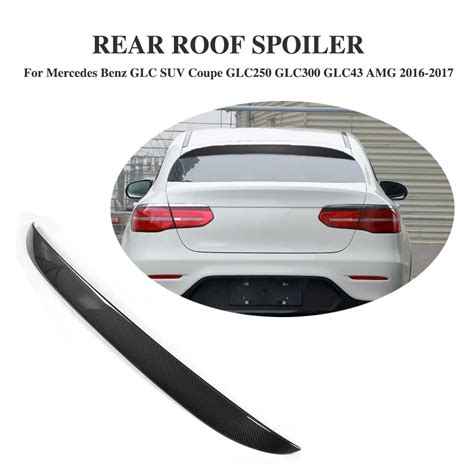 Carbon Fiber Black Rear Roof Spoiler Window Wings For Mercedes Benz Glc