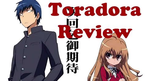Refles Anime Reviews And Discussions Toradora Youtube
