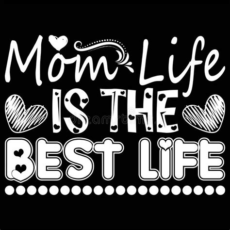 Mom Life Is The Best Life Mother S Day Shirt Print Template Typography