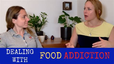 Dealing With Food Addiction Youtube