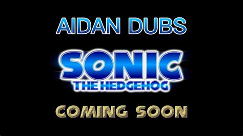 Aidan Dubs Sonic The Hedgehog Teaser Youtube