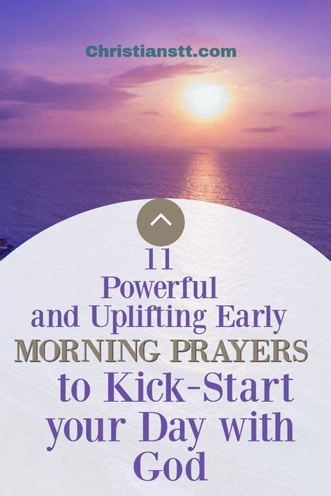 11 Powerful And Uplifting Early Morning Prayers To Kick Start Your Day
