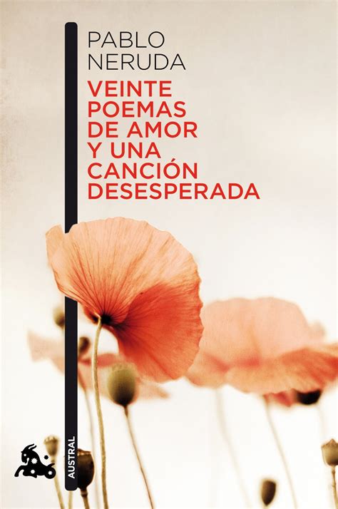 20 Poemas De Amor Y Una Canción Desesperada De Pablo Neruda Libros