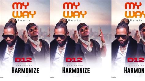 Official Audioharmonize Ft D12 My Way Youtube