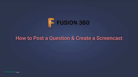 Fusion 360 How To Post A Question And Create A Screencast Youtube
