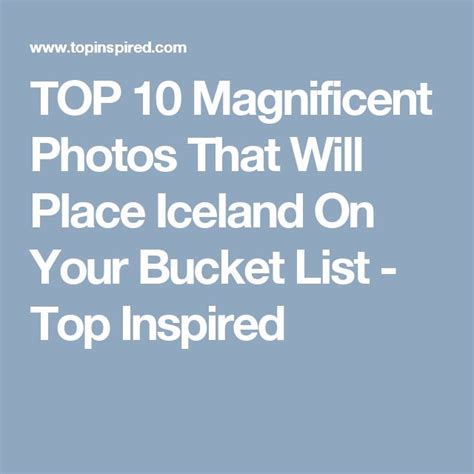 Top 10 Magnificent Photos That Will Place Iceland On Your Bucket List