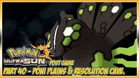 Pokémon Ultra Sun Walkthrough Part 40 Poni Plains And Resolution Cave