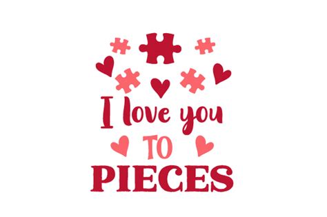 I Love You To Pieces Svg Cut File By Creative Fabrica Crafts · Creative