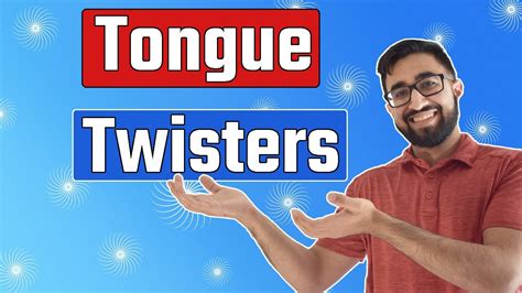 Learn How To Improve Your Pronunciation With Tongue Twisters Master