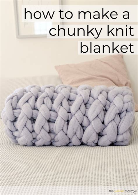How To Make A Chunky Knit Blanket Knitting Tutorial Chunky Yarn Blanket Knitted Blankets