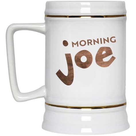 Morning Joe Mugs
