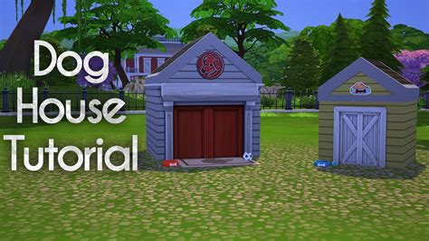 How To Build A Dog House The Sims 4 Tutorial Youtube