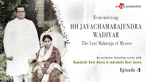 Remembering The Maharaja Hh Jayachamaraja Wadiyar The Last Maharaja