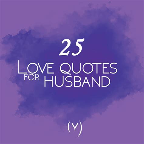 25 Love And Appreciation Quotes For Husband Love Husband Quotes