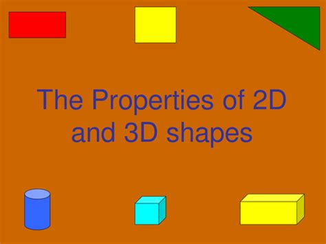 Properties Of 2d And 3d Shapes Teaching Resources