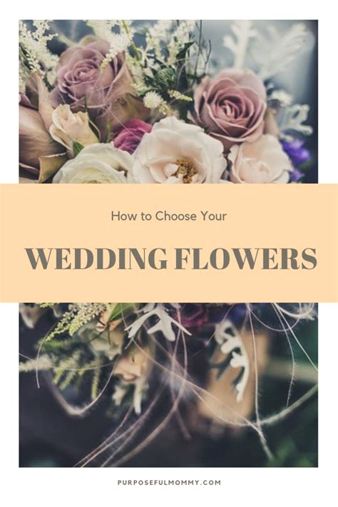 How To Choose Wedding Flowers Purposeful Mommy
